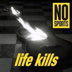 Δίσκος LP No Sports - Life Kills (Reissue) (LP)