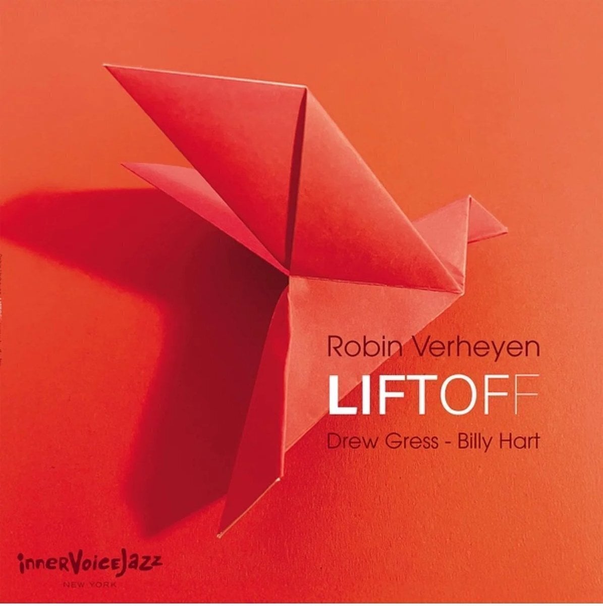 LP platňa Robin Verheyen & Drew Gress & Billy Hart - Liftoff (LP)