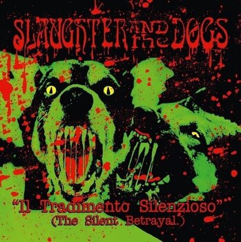 LP ploča Slaughter & The Dogs - The Silent Betrayal (LP) - 1