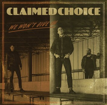 LP deska Claimed Choice - We Won't Give In (LP) - 1