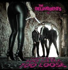 Płyta winylowa The Delinquents - Too Late Too Little Too Loose (LP)
