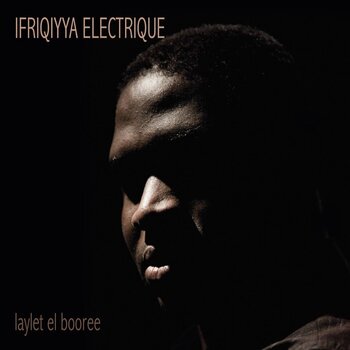Δίσκος LP Ifriqiyya Electrique - Laylet El Booree (LP) - 1