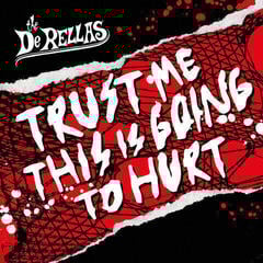 Disque vinyle The DeRellas - Trust Me This Is Going To Hurt (LP)