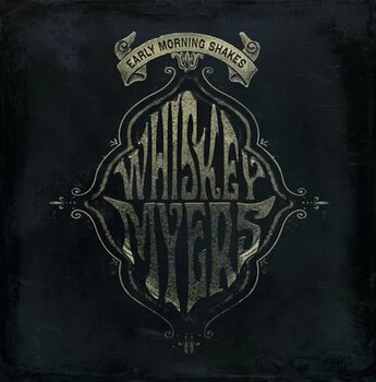 Vinyl Record Whiskey Myers - Early Morning Shakes (Reissue) (2 LP) - 1