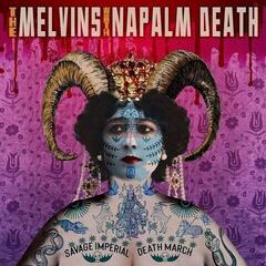 CD musicali The Melvins & Napalm Death - Savage Imperial Death March (Limited Edition) (CD)