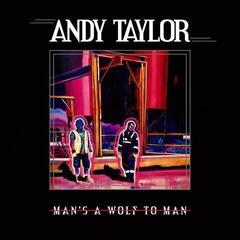 Vinylplate Andy Taylor - Man's A Wolf To Man (LP)