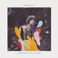 LP ploča Julien Barbagallo - Danse Dans Les Ailleurs (LP)