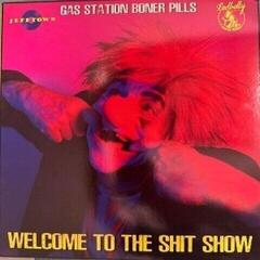 Schallplatte Gas Satation Boner Pills - Welcome To The Shit Show (Special Edition) (LP)