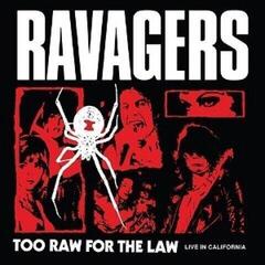 Schallplatte Ravagers - Too Raw For The Law (LP)