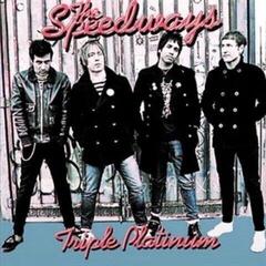 Schallplatte The Speedways - Triple Platinum (Reissue) (LP)