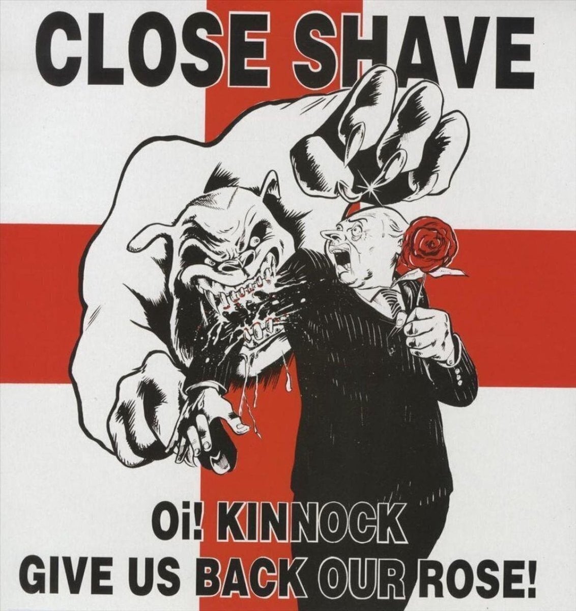 Schallplatte Close Shave - Oi! Kinnock Give Us Back Our Rose! (LP)