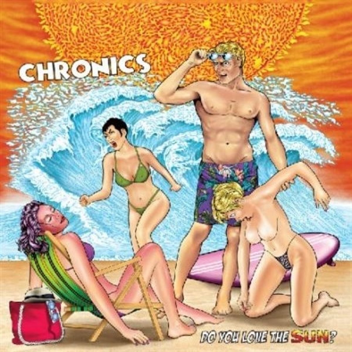 Schallplatte The Chronics - Do You Love The Sun? (LP)