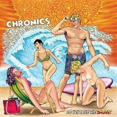 Schallplatte The Chronics - Do You Love The Sun? (LP)