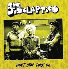 Schallplatte The Disclapties - Don't Stop, Punx Go (LP)