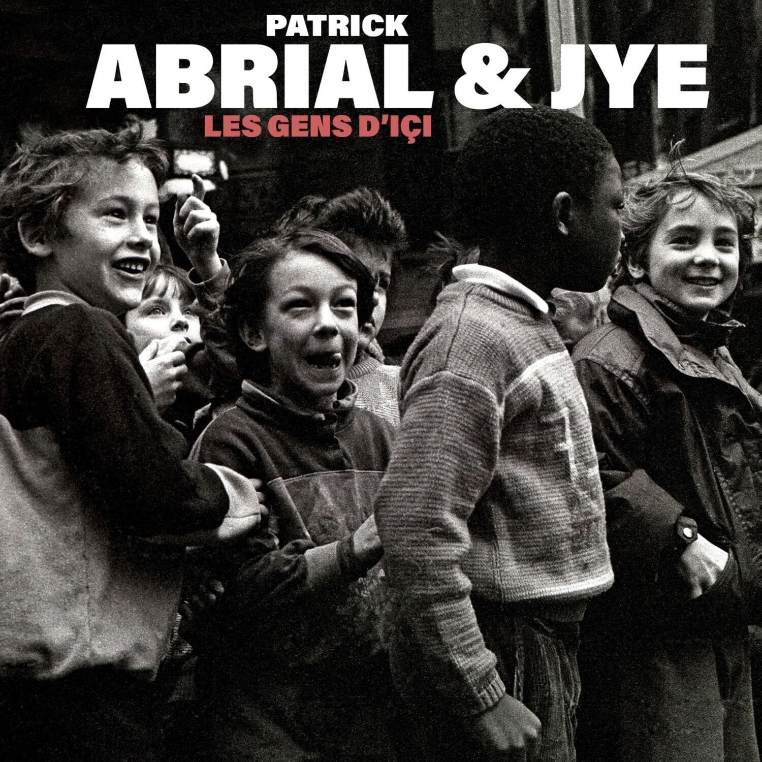 Schallplatte Patrick Abrial Les Gens D'ici (LP)