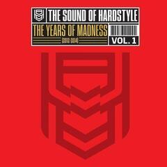 Disque vinyle Various Artists - The Sound Of Hardstyle - The Years Of Madness [2012-2014] Vol. 1 (LP)