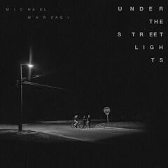Disque vinyle Michael Marcagi - Under The Streetlights (Limited Edition) (Moonlight Glow Coloured) (LP)