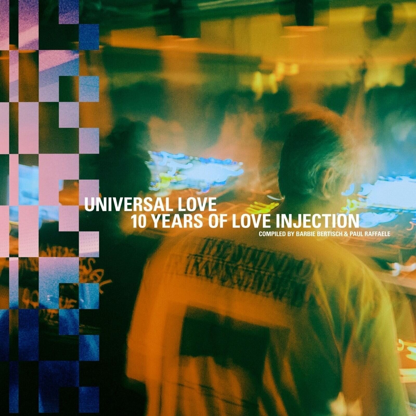 Грамофонна плоча Various Artists - Universal Love: 10 Years Of Love Injection Compiled By Barbie Bertisch & Paul Raffaele (3 LP)