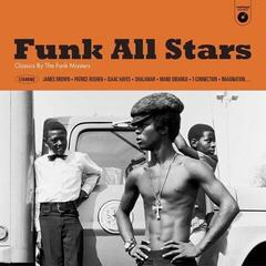 Disc de vinil Various Artists - Funk All Stars: Classics By The Funk Masters (Remastered) (LP)