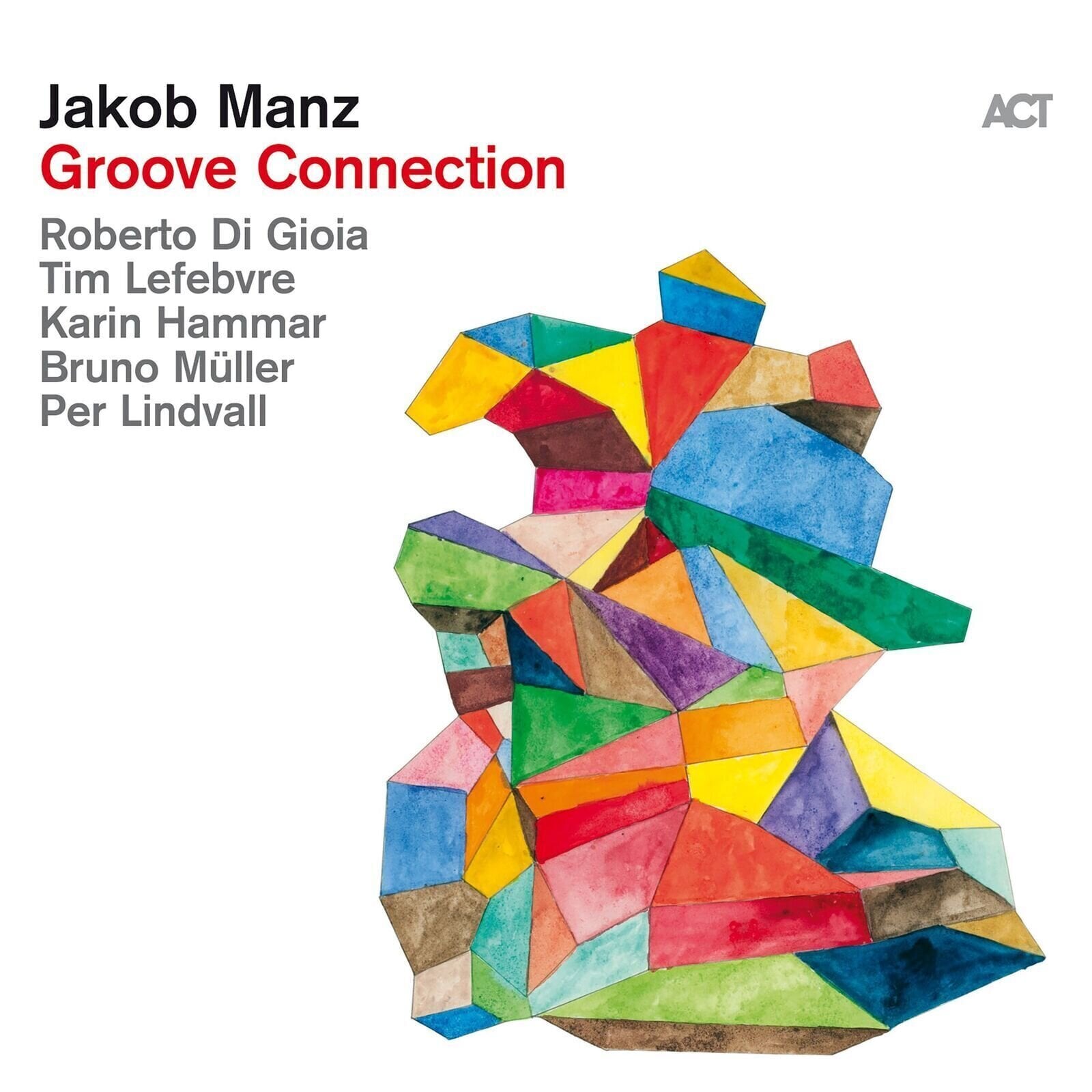 Disco de vinil Jakob Manz - Groove Connection (180 g) (LP)