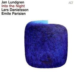 Vinyl Record Jan Lundgren & Lars Danielsson & Emile Parisien - Into The Night (180 g) (LP)