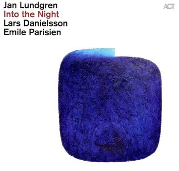 Vinyl Record Jan Lundgren & Lars Danielsson & Emile Parisien - Into The Night (180 g) (LP) - 1