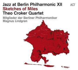 Disc de vinil Theo Croker Quartet - Jazz At Berlin Philharmonic XII: Sketches Of Miles (2 LP)