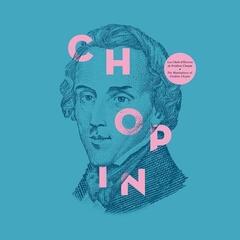 Hanglemez Frédéric Chopin - Les Chefs d'Oeuvres de Frederic Chopin (180 g) (LP)