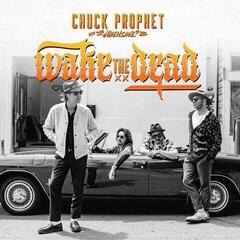 Disco de vinil Chuck Prophet - Wake The Dead (LP)