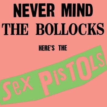 Disco de vinilo Sex Pistols - Never Mind The Bollocks: Here's The Sex Pistols (180 g) (LP) - 1