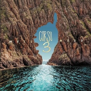 Vinilinė plokštelė Corsu - Mezu Mezu - Corsu - Mezu Mezu 3 (2 LP) - 1