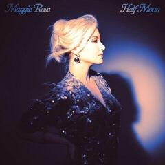 Musik-cd Maggie Rose - Half Moon (Digipak) (CD)