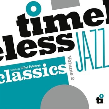 Vinüülplaat Various Artists - Timeless Jazz Classics Volume 2 (Compiled By Gilles Peterson) (Anniversary Edition) (180 g) (2 LP) - 1