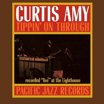 LP ploča Curtis Amy - Tippin' On Through (180 g) (LP) - 1