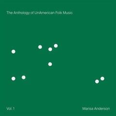 Vinyl Record Marisa Anderson - The Anthology Of Unamerican Folk Music (Vol. 1) (LP)