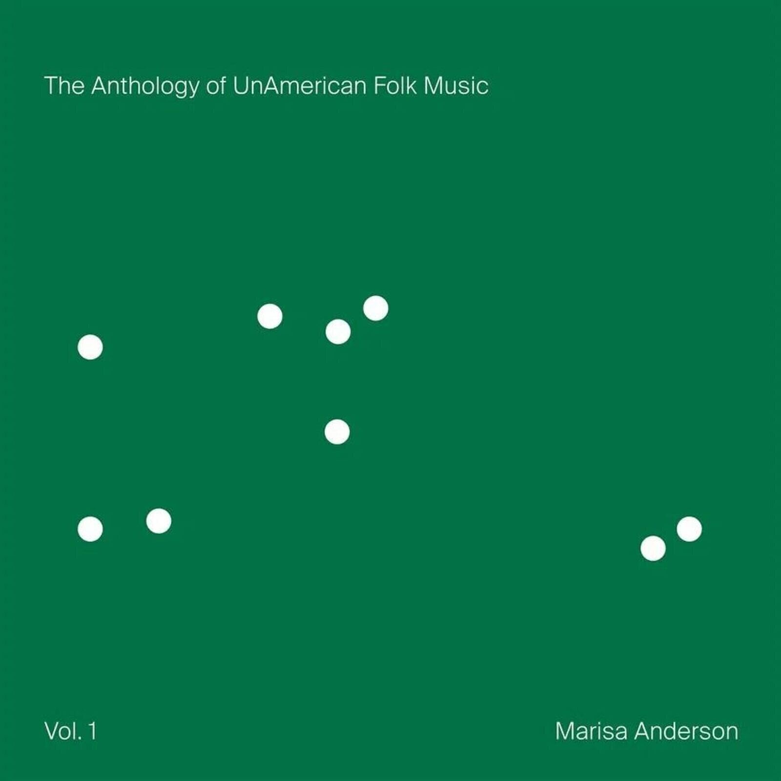 Vinyl Record Marisa Anderson - The Anthology Of Unamerican Folk Music (Vol. 1) (Indie Exclusive) (Green Coloured) (LP)