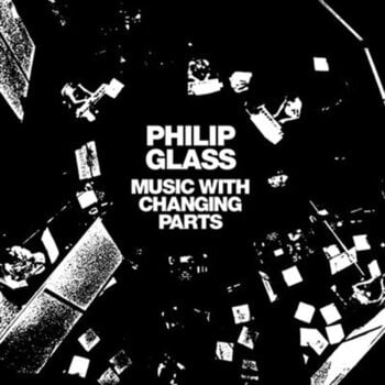 Vinyl Record Philip Glass - Music With Changing Parts (Reissue) (2 LP) - 1