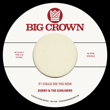 LP deska Sunny & The Sunliners - If I Could See You Now (7") - 1