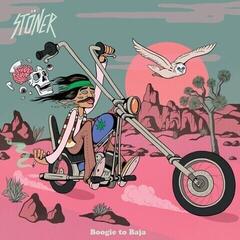 Disque vinyle Stöner - Boogie To Baja (LP)