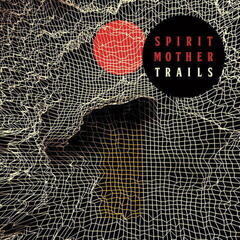 Schallplatte Spirit Mother - Trails (Limited Edition) (Orange/Black In with Red Splatter Coloured) (LP)
