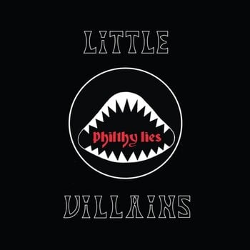 Грамофонна плоча Little Villains - Philthy Lies (Limited Edition) (LP) - 1