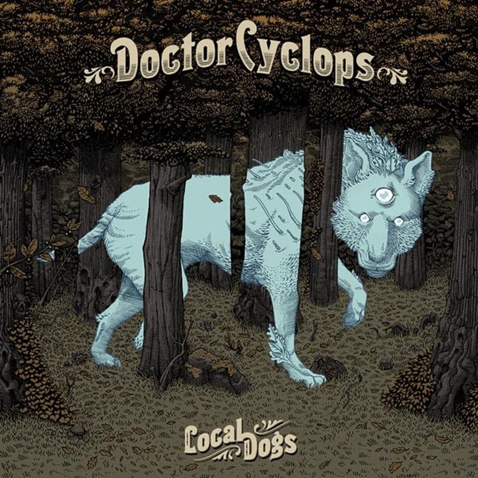 Disque vinyle Doctor Cyclops - Local Dogs (Limited Edition) (LP)