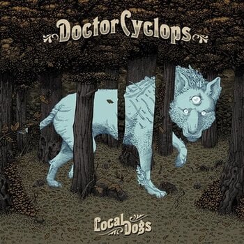 Disque vinyle Doctor Cyclops - Local Dogs (Limited Edition) (LP) - 1