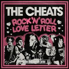 LP deska The Cheats - Rock 'N' Roll Love Letter / Cussin,' Crying 'N' Carrying On (7")
