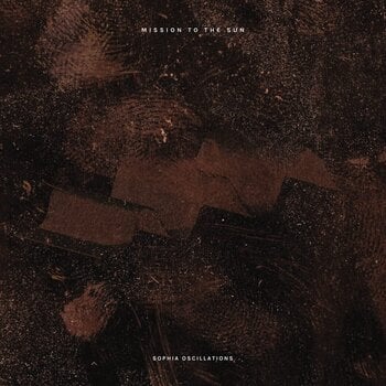 Disco in vinile Mission To The Sun - Sophia Oscillations (Limited Edition) (LP) - 1