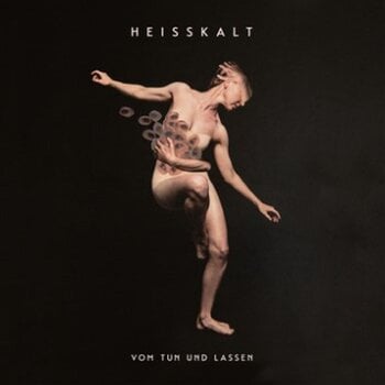 Vinyl Record Heisskalt - Vom Tun Und Lassen (LP) - 1