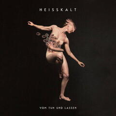 LP Heisskalt - Vom Tun Und Lassen (Coloured) (LP)
