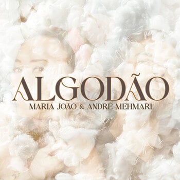 LP Maria Joao & Andre Mehmari - Algodao (LP) - 1