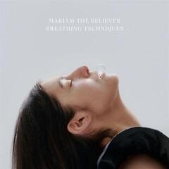LP ploča Mariam The Believer - Breathing Techniques (LP)