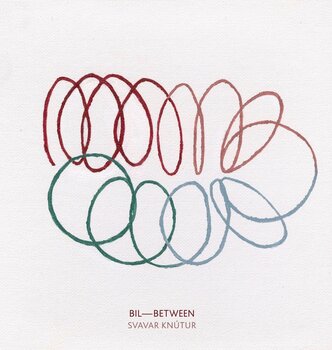 Disco in vinile Svavar Knútur - Bil - Between (10") - 1